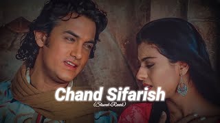 Chand Sifarish  Shaan Kailash kher  SlowedReverb  Lofi song [upl. by Guinevere]