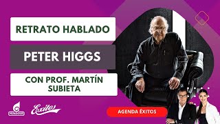 Retrato Hablado Peter Higgs con el profesor Martín Subieta [upl. by Verne]