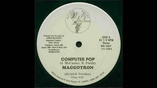 1984 Maggotron DXJ  Computer Pop Bound Sound BS 1007 [upl. by Okihcas]