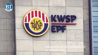 EPF dividend for 2023 at maximum 65pct [upl. by Groeg]