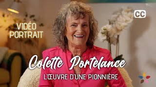 Portrait de Colette Portelance — Lœuvre dune pionnière avec soustitres [upl. by Ridglea]