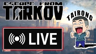 Escape from Tarkov  TAIRONG [upl. by Rohpotsirhc]