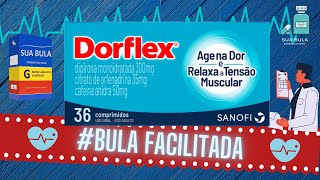 Bula Facilitada do Dorflexâ€“Para que serve Dorflex Como tomar Dorflex Efeitos colaterais do Dorflex [upl. by Nikal]