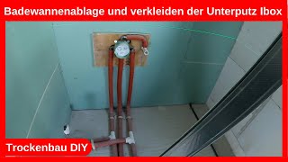 Trockenbau Badewannen Ablage und verkleiden Unterputz iBox Grundkörper und Wasserleitungen  DIY [upl. by Northway]