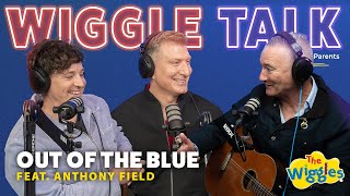 Behind The Blue Shirt Blue Wiggle Anthony Field  Wiggle Talk  The Wiggles Podcast for Parents 🎧 [upl. by Iruyas]