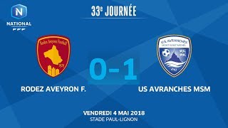 J33  Rodez Aveyron  US Avranches MSM 01 le replay I National FFF 2018 [upl. by Marden]