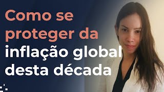 Como se proteger da inflação global desta década  com Lyn Alden [upl. by Malik]