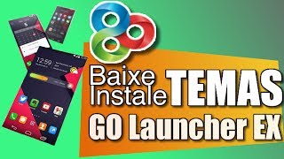 Como baixar instalar temas e personalizar seu celular com o GO Launcher EX [upl. by Mareld132]