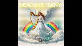 DEAR BRITTANY [upl. by Silsby]