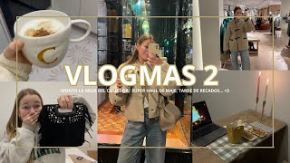 VLOGMAS 2 MONTO LA MESA DEL COMEDOR HAUL DE MAJE  tarde de recados Carlota Grande ♡ [upl. by Sven]