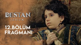 Destan 12 Bölüm Fragmanı [upl. by Oiluig]