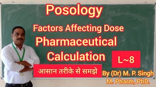 Posology  Dose Calculation  Pharmaceutics  Pharmaceutical Calculation  L6 [upl. by Ives]