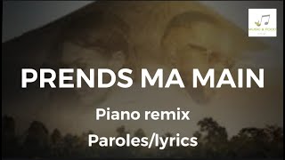 GIMS x VITAA  PRENDS MA MAIN Piano remix  Paroleslyrics [upl. by Aromas935]