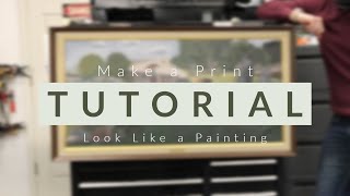 How To Make a Print Look Like a Painting [upl. by Katushka]