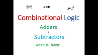 Combinational Logic  Adders  Subtractors  DLD 411UrduHindiMoris Mano [upl. by Eberhard]