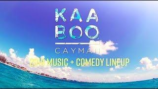 KAABOO Cayman Lineup 2019 [upl. by Entruoc]