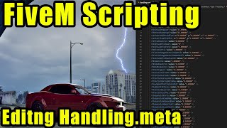 How To Edit The Handlingmeta  FiveM Tutorial [upl. by Miltie311]