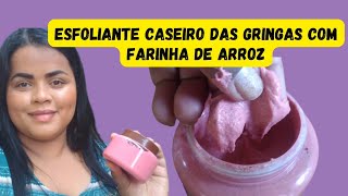 Como fazer esfoliante caseiro das gringas com farinha de arroz em casa parte 2 [upl. by Drannel]