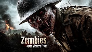 Zombies on the Western Front  Black Chamber Files No 01931b [upl. by Laing]