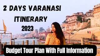 Varanasi 2 Days Itinerary  Varanasi Tour Plan  Varanasi Travel Guide  Varanasi Tourist Places [upl. by Nwahsit]