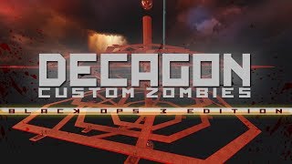 BO3 Custom Zombies  quotDecagonquot Solo Hard map Version 26 Sep 2017 [upl. by Hennessey]