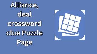 Alliance deal crossword clue Puzzle Page [upl. by Sheffield]