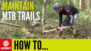 How To Maintain And Build Mountain Bike Trails [upl. by Asenej]