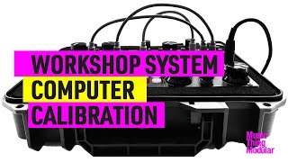 Workshop System Calibration Computer [upl. by Aeriel]