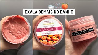 ESFOLIANTE PÊSSEGO ROSTO E CORPO PROBELLE  o mais cheiroso de todos [upl. by Ellehcyt]