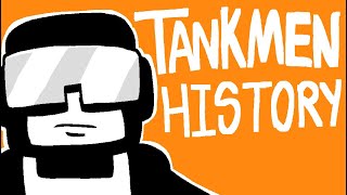 A Quick History of Tankmen [upl. by Salkcin]