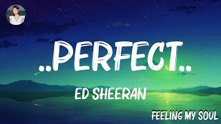 Ed Sheeran  Perfect Lyrics  Hot Lyrics 2023 [upl. by Ruscher]