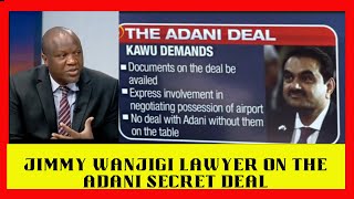 Jimmy Wanjigis Lawyer Willis Otieno EXPOSES The Dark Secrets About The ADANI JKIA Deal [upl. by Avehstab]