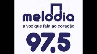 Rádio Melodia FM 975 Rio De Janeiro  RJ  Brasil A voz que fala ao coração [upl. by Myca]