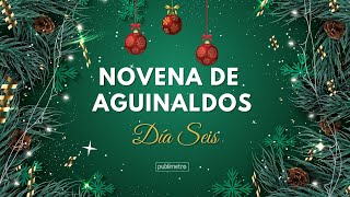 Novena de aguinaldos o novena de navidad Día 6  21 de Diciembre [upl. by Ailuy374]