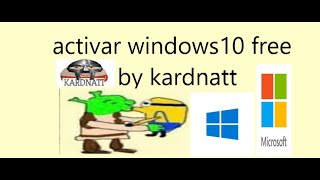 ACTIVAR WINDOWS 10  KMSAUTO  KARDNATT [upl. by Akselaw]