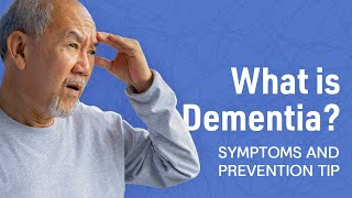 Understanding Dementia Symptoms and Prevention Tips [upl. by Selemas]