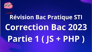 Correction Bac 2023 STI JS  PHP Partie 1 [upl. by Berwick]