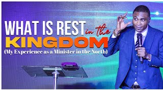 WHAT IS REST IN THE KINGDOM My Experience as a Minister in the North apostlejonathanlagang [upl. by Vona]