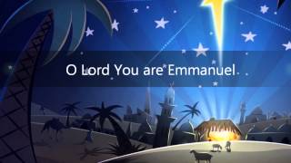 You are Emmanuel with lyrics  Christmas 2013 [upl. by Toille]