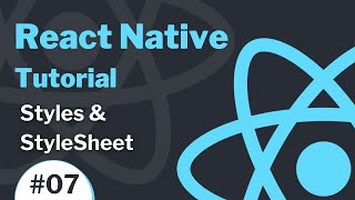 React Native Tutorial 7  Styles amp Style Sheet [upl. by Lieno]