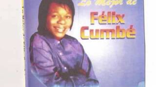 FELIX CUMBE YO LA ALIMENTO [upl. by Notneb]