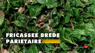 Fricassée de brèdes pariétaires  santé et gourmandise [upl. by Bibbye]