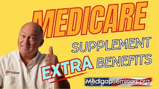 Medicare Supplement Plans With Extra Benefits [upl. by Mich]