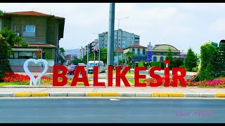 BALIKESİR PART 1 [upl. by Kcirdled]