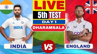 LIVE India vs England 5th Test Day 1 Live Score amp Commentary  IND vs ENG Live from Dharmshala [upl. by Aneles]