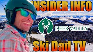 Deer Valley Insider Info SkiDadTV [upl. by Owiat]