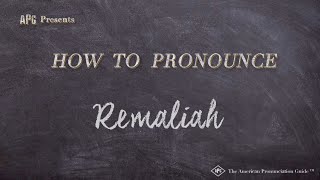 How to Pronounce Remaliah Real Life Examples [upl. by Arman749]