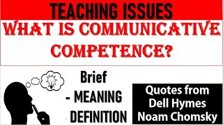 WHAT IS COMMUNICATIVE COMPETENCE meaning definition and explanation [upl. by Wilonah]