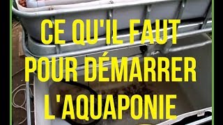 AQUAPONIE Ce Quil Faut Pour Démarrer Un Système dAquaponie [upl. by Celinka]