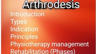 Arthrodesis easy notes physiotherapy BPT Definition  Types  Indication  principles PT Mm [upl. by Rebmetpes]